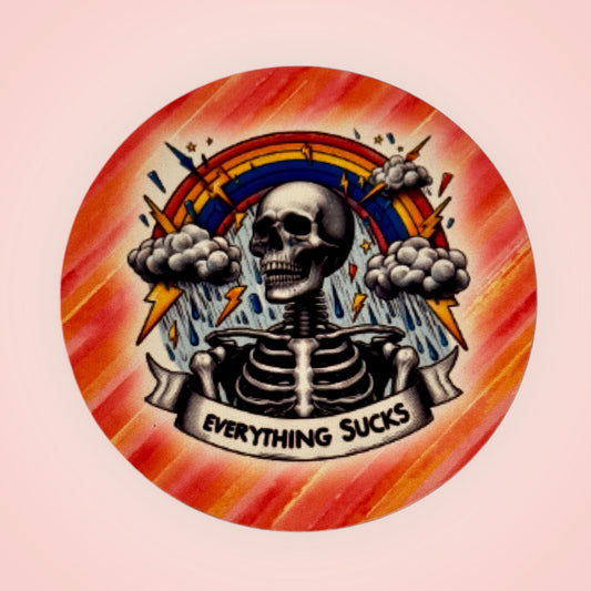 Everything Sucks Skeleton Coaster